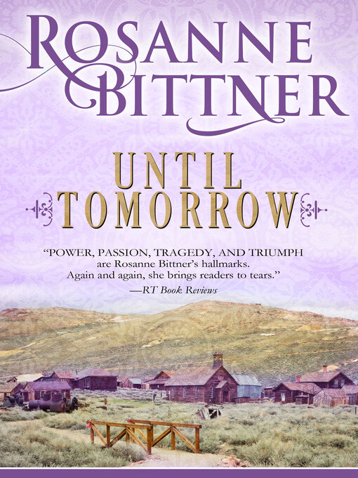 Title details for Until Tomorrow by Rosanne Bittner - Available